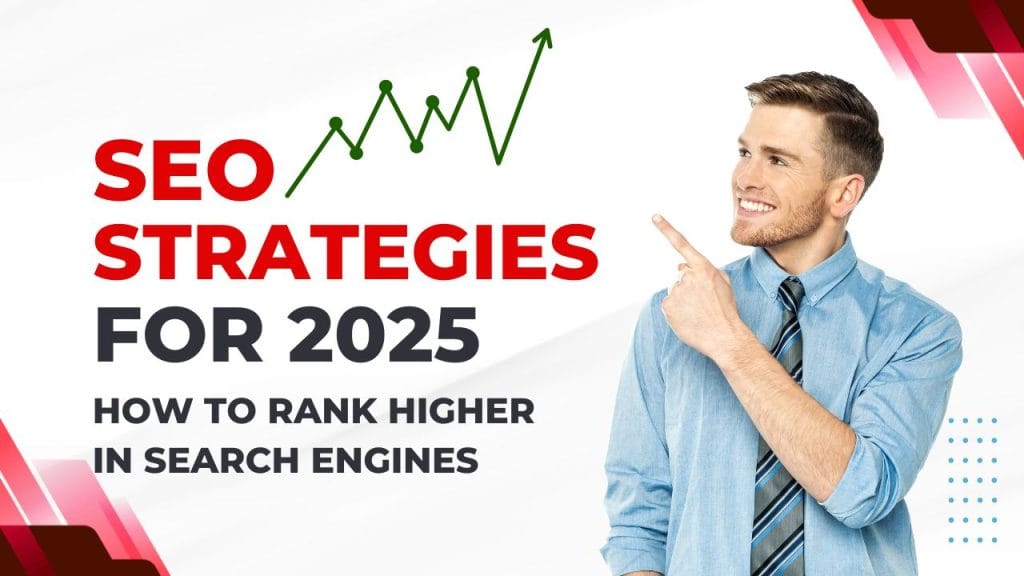 SEO Strategies for 2025